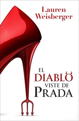 DIABLO VISTE DE PRADA, EL | 9791387595418 | WEISBERGER, LAUREN | Llibreria La Gralla | Llibreria online de Granollers