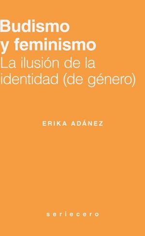 BUDISMO Y FEMINISMO | 9791399083798 | ADÁNEZ, ERIKA | Llibreria La Gralla | Llibreria online de Granollers