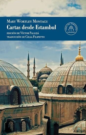 CARTAS DESDE ESTAMBUL | 9791399142549 | WORTLEY MONTAGU, LADY MARY | Llibreria La Gralla | Librería online de Granollers