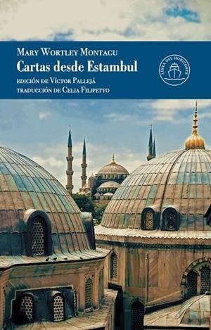 CARTAS DESDE ESTAMBUL | 9791399142549 | WORTLEY MONTAGU, LADY MARY | Llibreria La Gralla | Librería online de Granollers