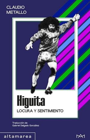 HIGUITA | 9788410435971 | METALLO, CLAUDIO | Llibreria La Gralla | Llibreria online de Granollers