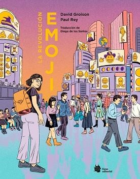 REVOLUCIÓN EMOJI, LA | 9788410158399 | GROISON, DAVID | Llibreria La Gralla | Llibreria online de Granollers
