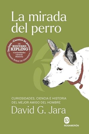 LA MIRADA DEL PERRO | 9791399141924 | G. JARA, DAVID / KIPLING, RUDYARD | Llibreria La Gralla | Llibreria online de Granollers