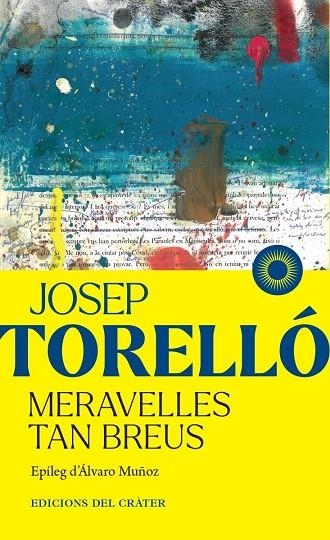 MERAVELLES TAN BREUS | 9791399169508 | TORELLÓ, JOSEP | Llibreria La Gralla | Librería online de Granollers
