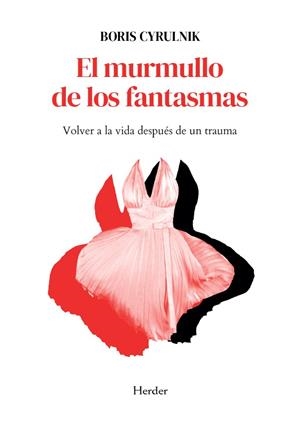 EL MURMULLO DE LOS FANTASMAS | 9788425454493 | CYRULNIK, BORIS | Llibreria La Gralla | Librería online de Granollers
