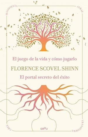 SABIDURÍA DE FLORENCE SCOVEL SHINN, LA: EL JUEGO DE LA VIDA Y CÓMO JUGARLO Y EL P | 9791387972523 | SCOVEL SHINN, FLORENCE | Llibreria La Gralla | Llibreria online de Granollers