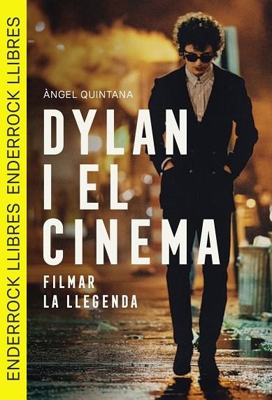 DYLAN I EL CINEMA | 9791399057041 | QUINTANA MORRAJA, ÁNGEL | Llibreria La Gralla | Librería online de Granollers
