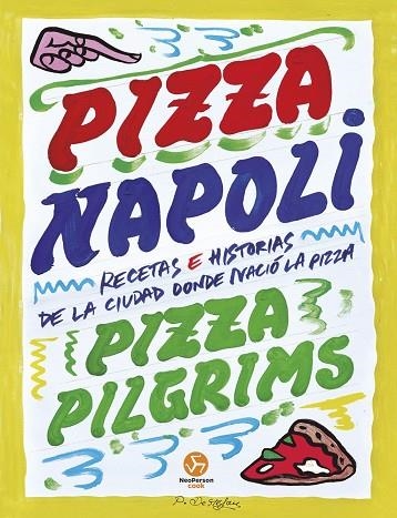PIZZA NAPOLI | 9788419509512 | BROWN, DAVE ;  ELLIOT, JAMES Y THOM ; ELLIOT, THOM | Llibreria La Gralla | Llibreria online de Granollers