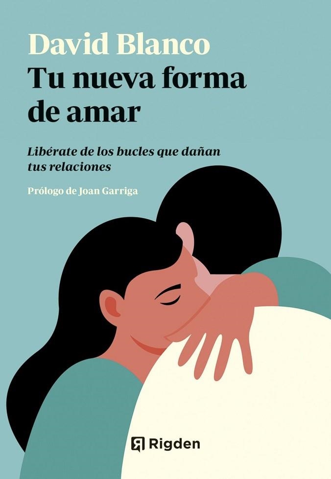 TU NUEVA FORMA DE AMAR | 9791399119909 | BLANCO, DAVID | Llibreria La Gralla | Librería online de Granollers