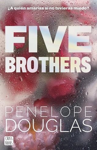 FIVE BROTHERS | 9788408318545 | DOUGLAS, PENELOPE | Llibreria La Gralla | Llibreria online de Granollers