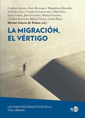 MIGRACIÓN, EL VÉRTIGO, LA | 9791387967154 | GARCÍA DE FRUTOS, HÉCTOR / AGUAYO, CATALINA / BONVALLET COMMENTZ, MAGDALENA / CARTA DE SOUZA, NATHAL | Llibreria La Gralla | Llibreria online de Granollers