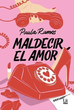 MALDECIR EL AMOR | 9788410984745 | RAMOS, PAULA | Llibreria La Gralla | Llibreria online de Granollers