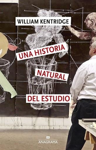 UNA HISTORIA NATURAL DEL ESTUDIO | 9788433949349 | KENTRIDGE, WILLIAM | Llibreria La Gralla | Llibreria online de Granollers