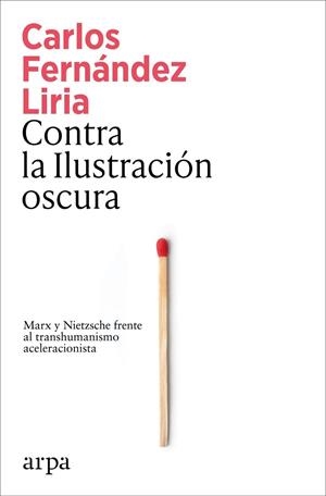 CONTRA LA ILUSTRACIÓN OSCURA | 9791387833367 | FERNANDEZ LIRIA, CARLOS | Llibreria La Gralla | Llibreria online de Granollers