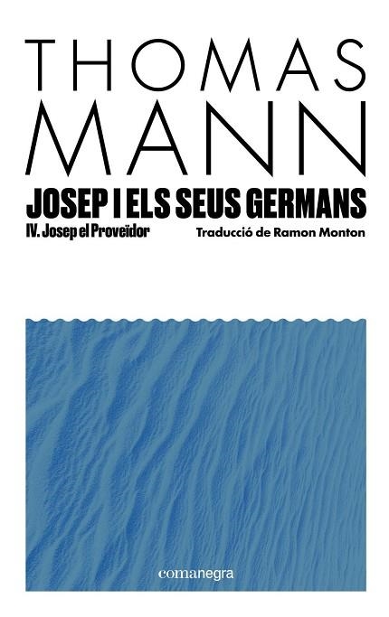 JOSEP I ELS SEUS GERMANS IV | 9791387969233 | MANN, THOMAS | Llibreria La Gralla | Librería online de Granollers