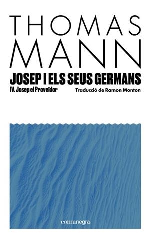 JOSEP I ELS SEUS GERMANS IV | 9791387969233 | MANN, THOMAS | Llibreria La Gralla | Librería online de Granollers