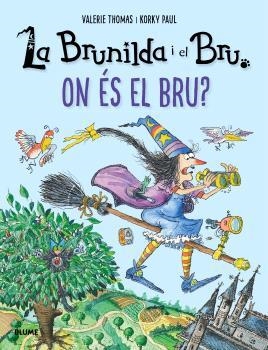BRUNILDA I BRU. ON ÉS EL BRU? | 9791387881351 | THOMAS, VALERIE | Llibreria La Gralla | Llibreria online de Granollers