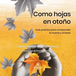 COMO HOJAS EN OTOÑO | 9788473992183 | HERNÁNDEZ FERNÁNDEZ, CARLOS | Llibreria La Gralla | Llibreria online de Granollers