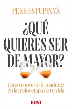 ¿QUÉ QUIERES SER DE MAYOR? | 9791387904104 | ESTUPINYÀ, PERE | Llibreria La Gralla | Llibreria online de Granollers