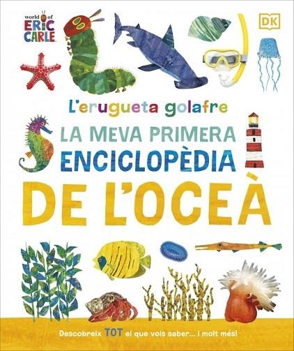 ERUGUETA GOLAFRE, L' : LA MEVA PRIMERA ENCICLOPÈDIA DE L'OCEÀ | 9780241788509 | VVAA | Llibreria La Gralla | Llibreria online de Granollers