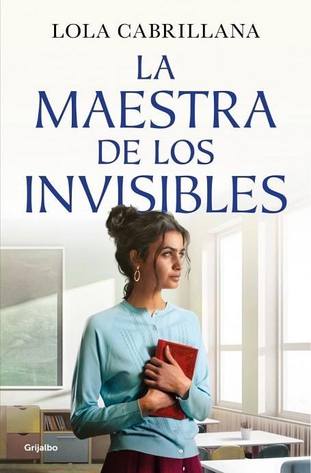 MAESTRA DE LOS INVISIBLES, LA | 9788425372964 | CABRILLANA, LOLA | Llibreria La Gralla | Llibreria online de Granollers