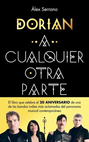 A CUALQUIER OTRA PARTE | 9788401036774 | DORIAN;  SERRANO, ÁLEX | Llibreria La Gralla | Librería online de Granollers