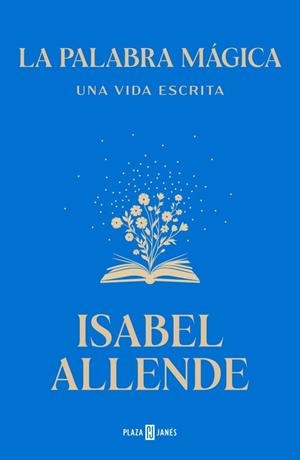PALABRA MÁGICA, LA | 9788401039447 | ALLENDE, ISABEL | Llibreria La Gralla | Librería online de Granollers