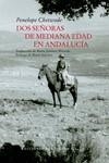 DOS SEÑORAS DE MEDIANA EDAD EN ANDALUCÍA | 9788418227479 | CHETWODE, PENELOPE | Llibreria La Gralla | Librería online de Granollers