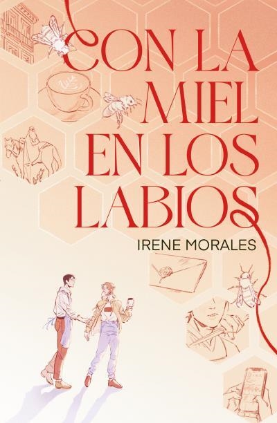 CON LA MIEL EN LOS LABIOS | 9788410085992 | MORALES, IRENE | Llibreria La Gralla | Llibreria online de Granollers