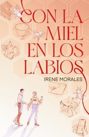 CON LA MIEL EN LOS LABIOS | 9788410085992 | MORALES, IRENE | Llibreria La Gralla | Llibreria online de Granollers
