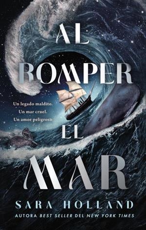 AL ROMPER EL MAR | 9788410239838 | HOLLAND, SARA | Llibreria La Gralla | Librería online de Granollers