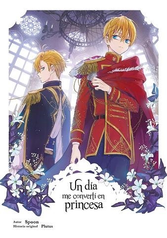 UN DIA ME CONVERTI EN PRINCESA 06 | 9788467978582 | SPOON Y PLUTUS | Llibreria La Gralla | Llibreria online de Granollers
