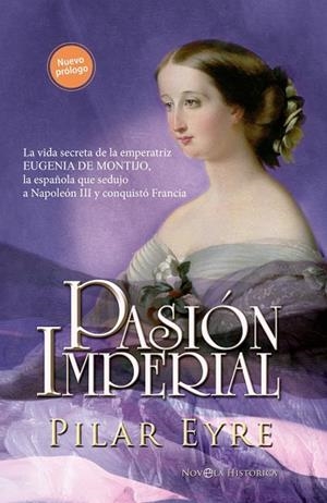 PASIÓN IMPERIAL | 9788410942622 | EYRE, PILAR | Llibreria La Gralla | Llibreria online de Granollers