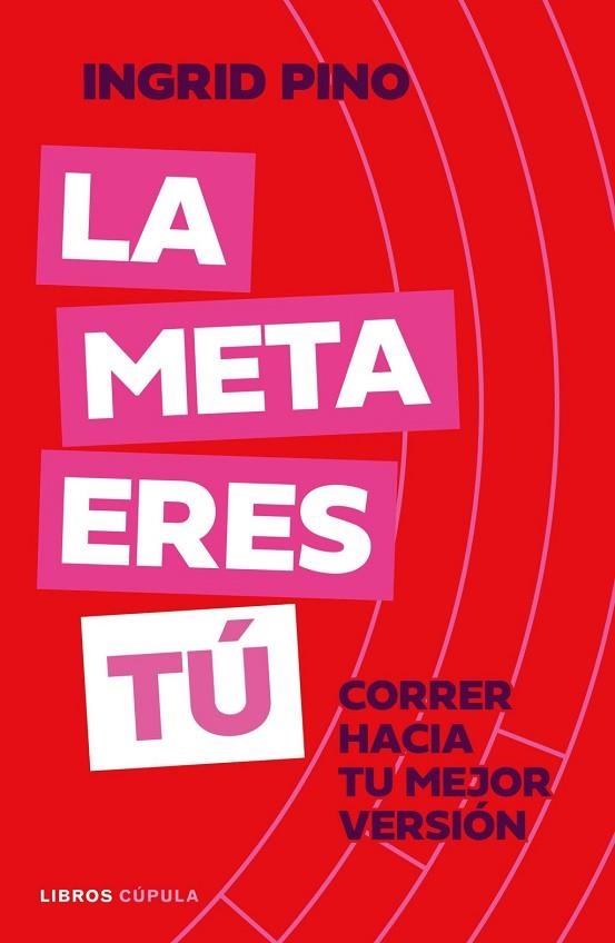 META ERES TÚ, LA | 9788448045920 | PINO, INGRID | Llibreria La Gralla | Llibreria online de Granollers