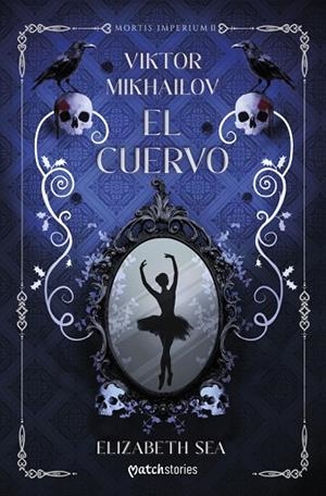 VIKTOR MIKHAILOV. EL CUERVO | 9788408318330 | SEA, ELIZABETH | Llibreria La Gralla | Llibreria online de Granollers