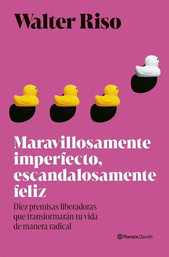 MARAVILLOSAMENTE IMPERFECTO, ESCANDALOSAMENTE FELIZ | 9788408318453 | RISO, WALTER | Llibreria La Gralla | Llibreria online de Granollers