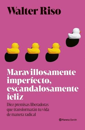 MARAVILLOSAMENTE IMPERFECTO, ESCANDALOSAMENTE FELIZ | 9788408318453 | RISO, WALTER | Llibreria La Gralla | Llibreria online de Granollers