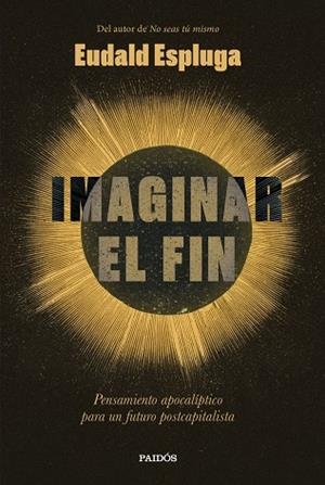 IMAGINAR EL FIN | 9788449345234 | ESPLUGA, EUDALD | Llibreria La Gralla | Llibreria online de Granollers