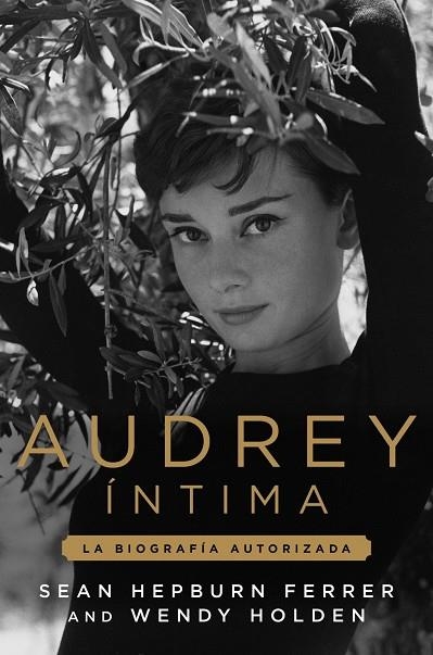 AUDREY ÍNTIMA | 9791387761783 | FERRER, SEAN HEPBURN ; HOLDEN, WENDY | Llibreria La Gralla | Llibreria online de Granollers