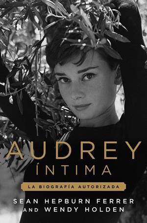 AUDREY ÍNTIMA | 9791387761783 | FERRER, SEAN HEPBURN ; HOLDEN, WENDY | Llibreria La Gralla | Llibreria online de Granollers