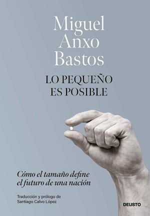 PEQUEÑO ES POSIBLE, LO | 9788423440405 | MIGUEL ANXO BASTOS, | Llibreria La Gralla | Llibreria online de Granollers