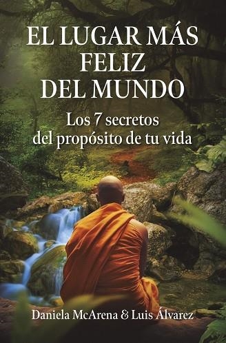 EL LUGAR MÁS FELIZ DEL MUNDO | 9788498756135 | ALVAREZ, LUIS ;  MCARENA, DANIELA | Llibreria La Gralla | Librería online de Granollers