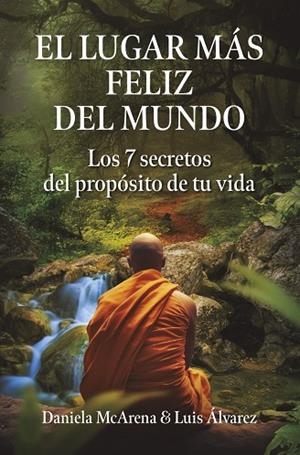 EL LUGAR MÁS FELIZ DEL MUNDO | 9788498756135 | ALVAREZ, LUIS ;  MCARENA, DANIELA | Llibreria La Gralla | Librería online de Granollers