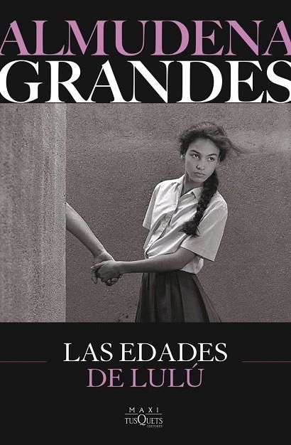 EDADES DE LULÚ, LAS | 9788411077798 | GRANDES, ALMUDENA | Llibreria La Gralla | Llibreria online de Granollers