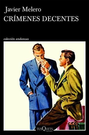 CRÍMENES DECENTES | 9788411077828 | MELERO, JAVIER | Llibreria La Gralla | Llibreria online de Granollers