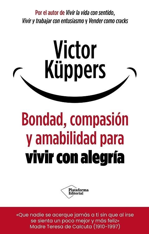 BONDAD, COMPASIÓN Y AMABILIDAD PARA VIVIR CON ALEGRÍA | 9791388080487 | KÜPPERS, VICTOR | Llibreria La Gralla | Librería online de Granollers