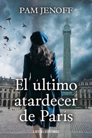 ULTIMO ATARDECER DE PARIS, EL | 9788410479388 | JENOFF, PAM | Llibreria La Gralla | Llibreria online de Granollers