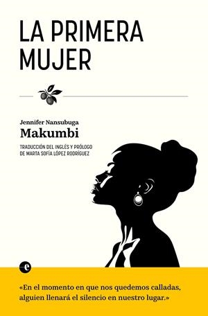 PRIMERA MUJER, LA | 9788412968927 | NANSUBUGA MAKUMBI, JENNIFER | Llibreria La Gralla | Llibreria online de Granollers