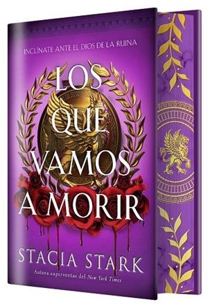 LOS QUE VAMOS A MORIR (EDICIÓN ESPECIAL LIMITADA) | 9791387711689 | STARK, STACIA | Llibreria La Gralla | Llibreria online de Granollers