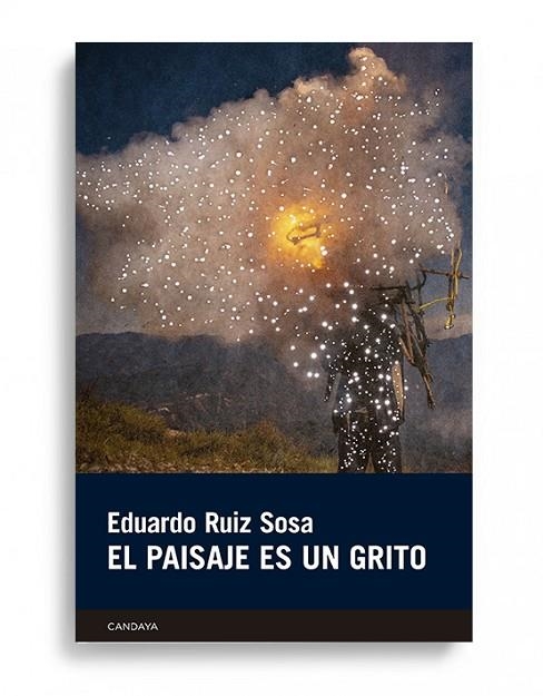PAISAJE ES UN GRITO, EL | 9788418504907 | RUIZ SOSA, EDUARDO MARTÍN | Llibreria La Gralla | Llibreria online de Granollers